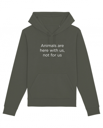 Animals are not for us. Khaki