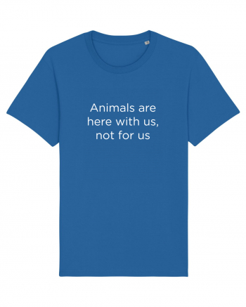 Animals are not for us. Royal Blue