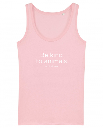 Be kind to animals Cotton Pink