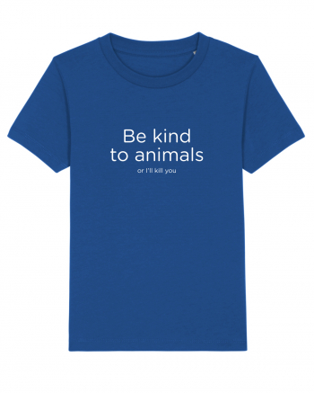 Be kind to animals Majorelle Blue