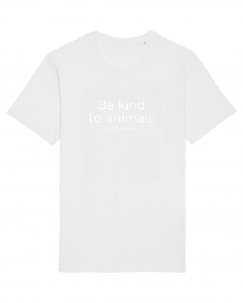 Be kind to animals White