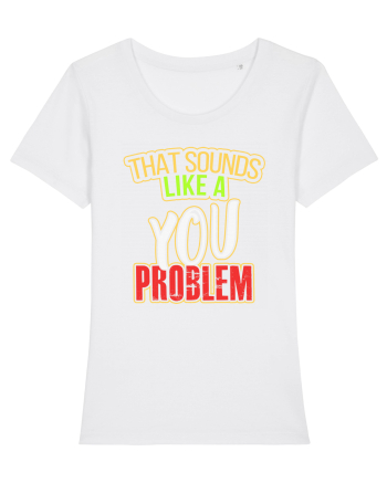 You Problem White