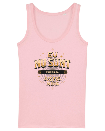 Eu nu sunt părerea ta despre mine v2 Cotton Pink