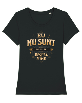 Eu nu sunt părerea ta despre mine v2 Black