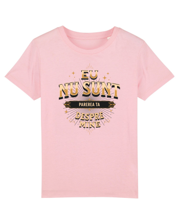 Eu nu sunt părerea ta despre mine v2 Cotton Pink