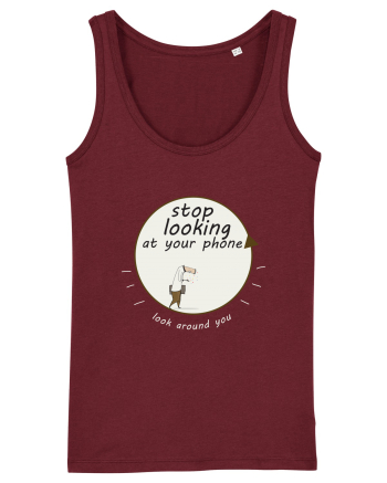 Stop Looking at Your Phone Burgundy