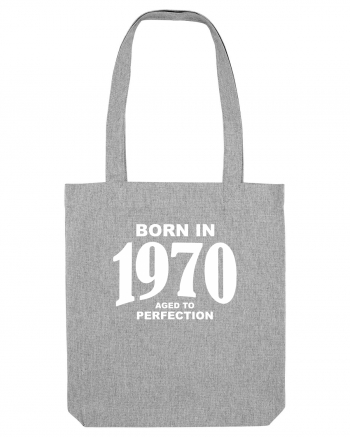 BORN IN 1970 Heather Grey