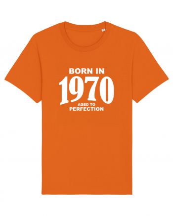 BORN IN 1970 Bright Orange