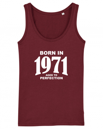 BORN IN 1971 Burgundy