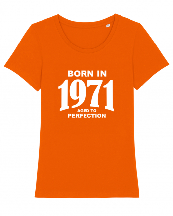 BORN IN 1971 Bright Orange