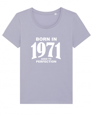 BORN IN 1971 Lavender