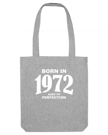 BORN IN 1972 Heather Grey