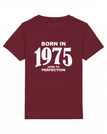 BORN IN 1975 Burgundy