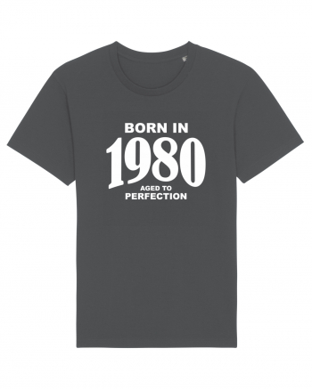 BORN IN 1980 Anthracite