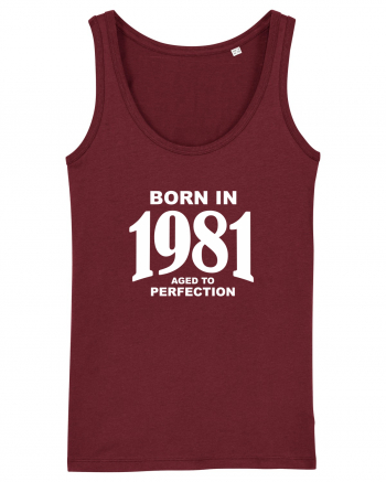 BORN IN 1981 Burgundy