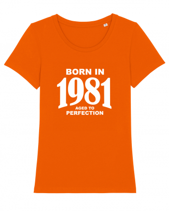 BORN IN 1981 Bright Orange