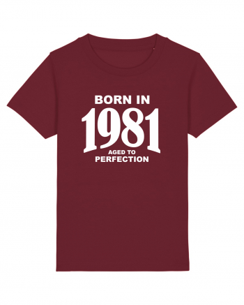 BORN IN 1981 Burgundy