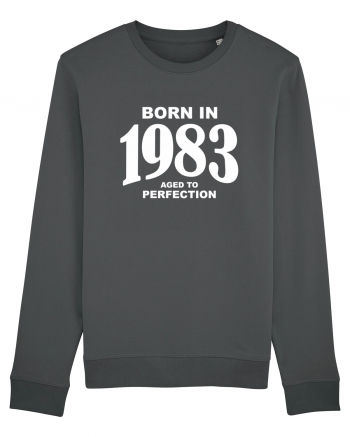 BORN IN 1983 Anthracite