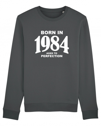 BORN IN 1984 Anthracite