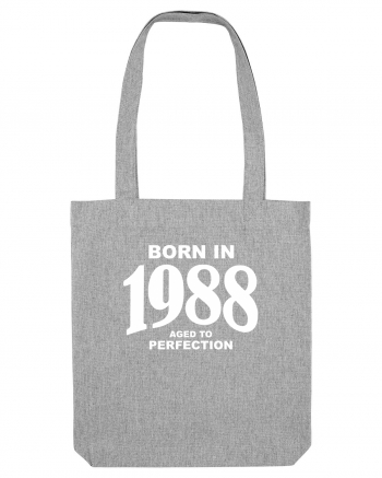 BORN IN 1988 Heather Grey