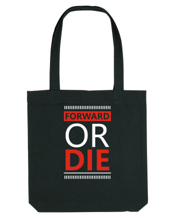 Forward Or Die Black