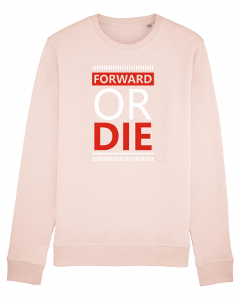 Forward Or Die Candy Pink