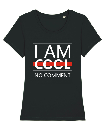 I Am Cool No Comment Black