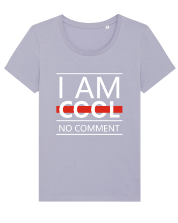 I Am Cool No Comment Lavender