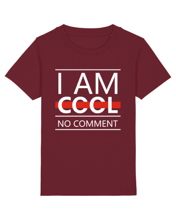 I Am Cool No Comment Burgundy