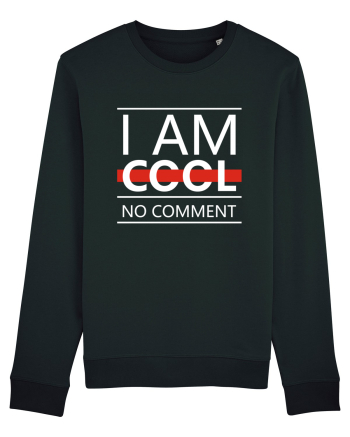 I Am Cool No Comment Black
