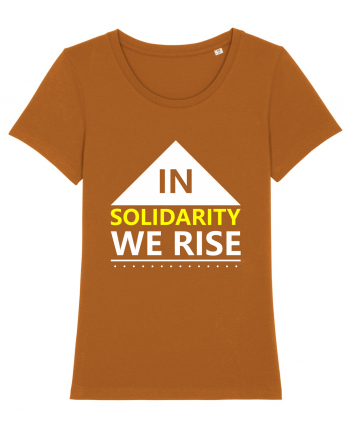 In Solidarity We Rise Roasted Orange