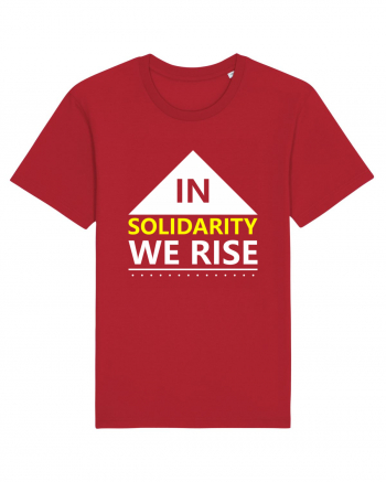 In Solidarity We Rise Red