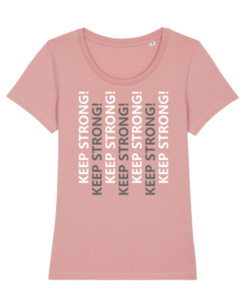Keep Strong Canyon Pink