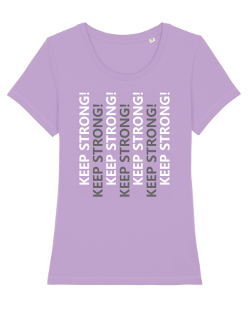 Keep Strong Lavender Dawn