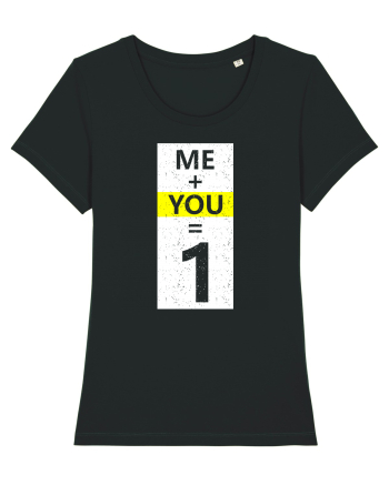Me Plus You Equal 1 Black