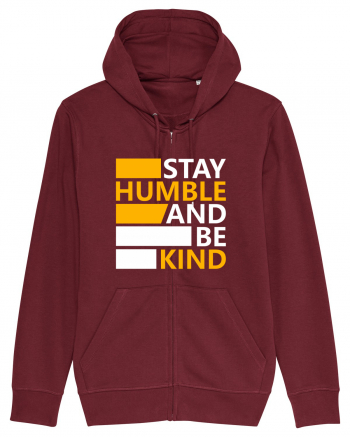 Stay Humble And Be Kind Burgundy