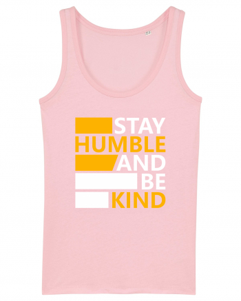 Stay Humble And Be Kind Cotton Pink