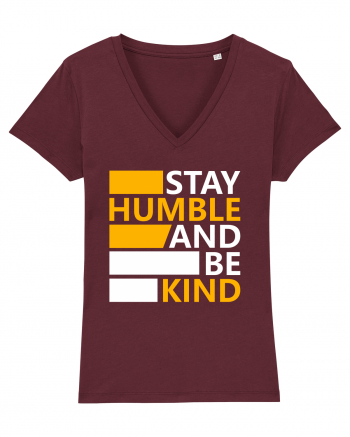 Stay Humble And Be Kind Burgundy