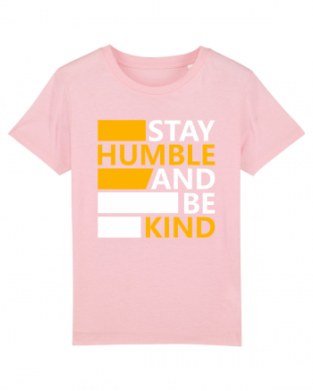 Stay Humble And Be Kind Cotton Pink