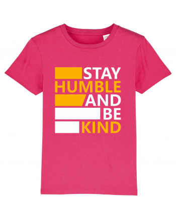 Stay Humble And Be Kind Raspberry