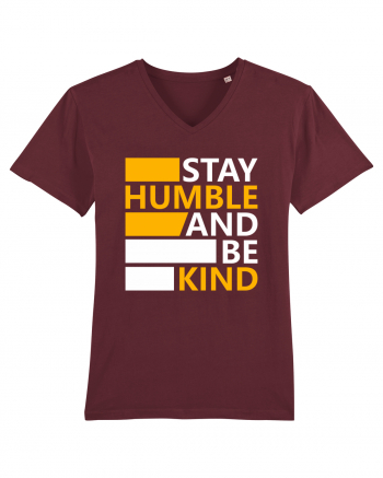 Stay Humble And Be Kind Burgundy