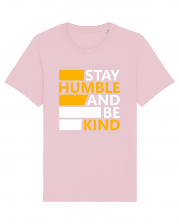 Stay Humble And Be Kind Cotton Pink