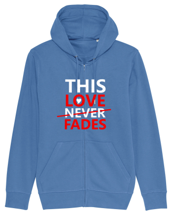 This Love Never Fades Bright Blue