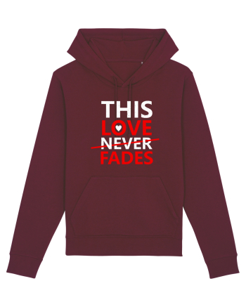 This Love Never Fades Burgundy