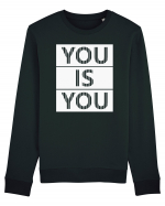 You Is You Bluză mânecă lungă Unisex Rise