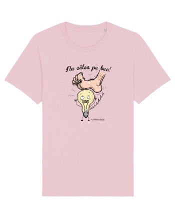 Nu călca pe bec! 1 Cotton Pink