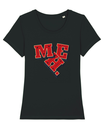 MEH. Black