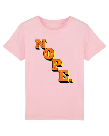 NOPE. Cotton Pink