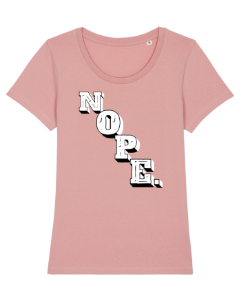 NOPE. Canyon Pink