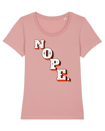 NOPE. Canyon Pink